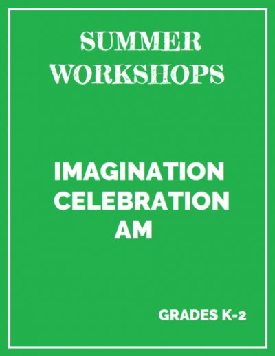 IMAGINATION CELEBRATION AM summer 2020