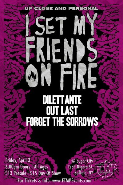 I Set My Friends On Fire in Buffalo, NY — Apr 3, 2020