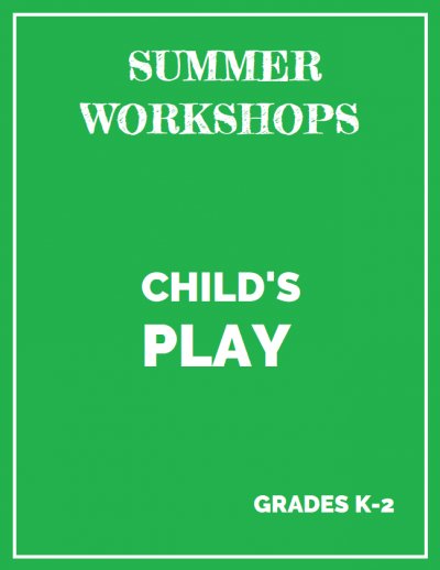 CHILDS PLAY Summer 2020