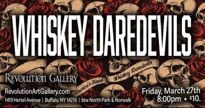 Whiskey Daredevils at Revolution Gallery