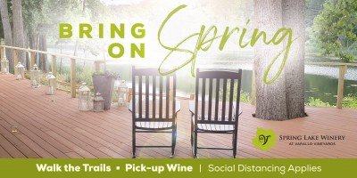 Bring on Spring at Spring Lake Winery