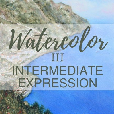Watercolor III - Intermediate Expression - ONLINE