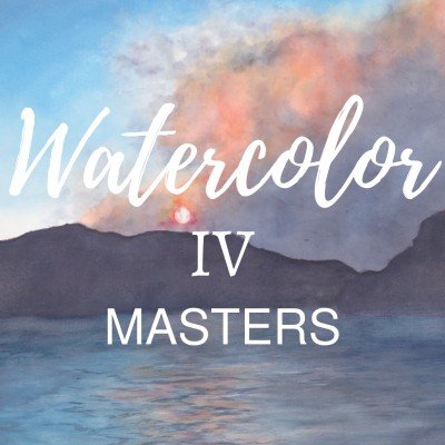 Watercolor IV - Session II- Masters - ONLINE