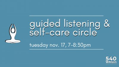Guided Listening and Self-Care Circle