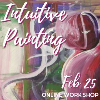 Intuitive Painting- Online Art Workshop