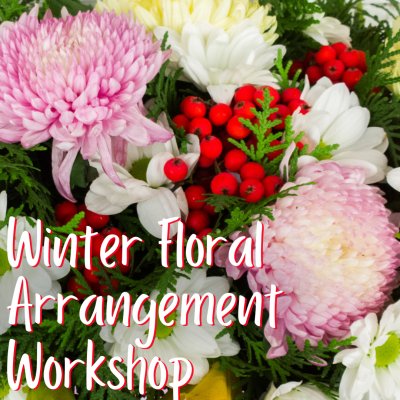 Winter Floral Arrangement Workshop | Make-It, Take-It Workshop