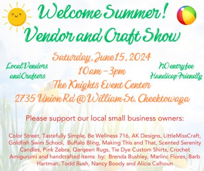 Welcome Summer!  Vendor and Craft Show