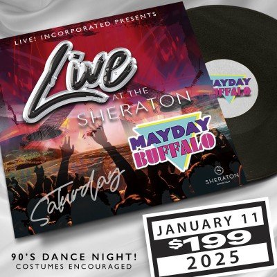 Live at the Sheraton - 90's Night with MAYDAY Buffalo