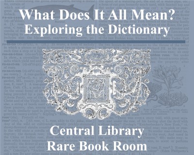 What Does It All Mean?: Exploring the Dictionary