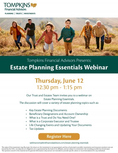 Estate Planning Essentials Webinar with Tompkins Financial Advisors