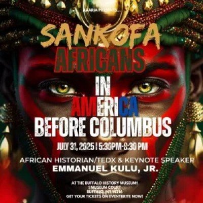 Back to Events AAARIA Presents – SANKOFA: Africans in America Before Columbus 07/31/2025 @ 5:30 p.m. The Buffalo History Museum AAARIA Presents – SANKOFA: Africans in America Before Columbus