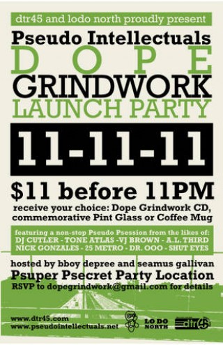 Pseudo Intellectuals : Dope Grindwork Launch Party