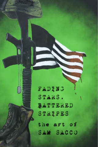 Fading Stars, Battered Stripes: the art of Sam Sacco