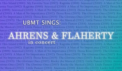 UBMT Sings: Ahrens & Flaherty in Concert