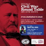 Buffalo Civil War Round Table Speaker Series: From Battlefield to Book
