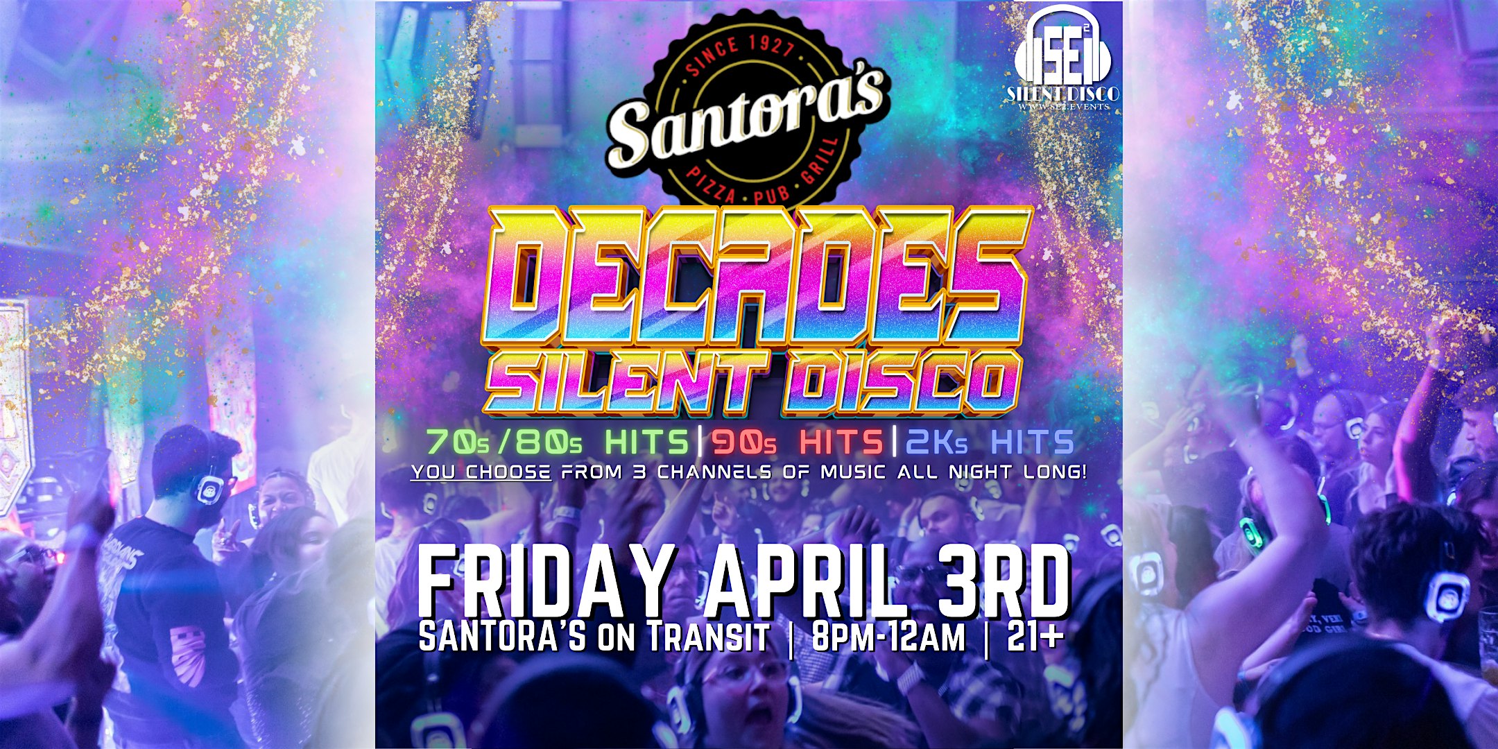 DECADES Silent Disco at Santora's! (70s/80s, 90s, 2000s)