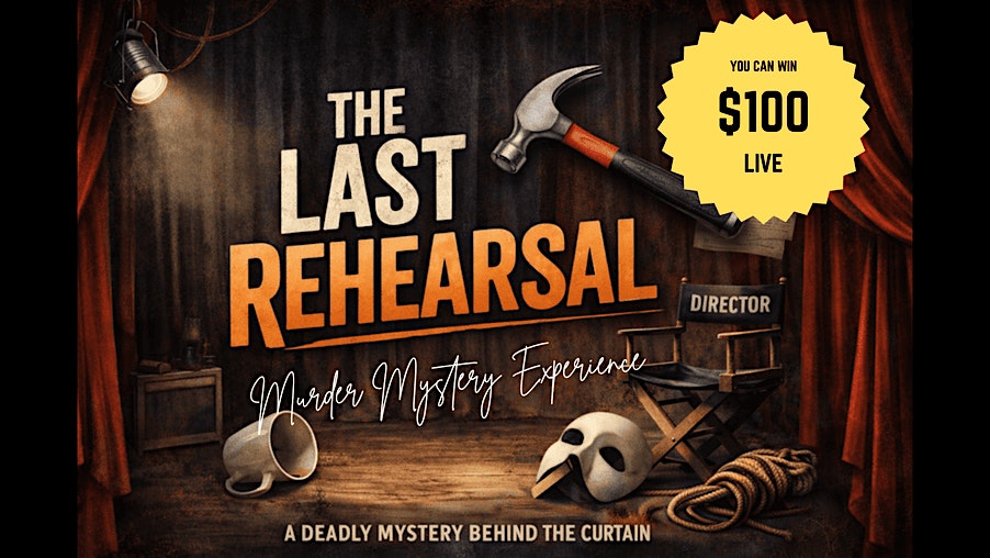 "The Last Rehearsal" Murder Mystery Experience