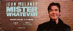 John Mulaney: Mister Whatever
