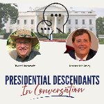Presidential Descendants in Conversation