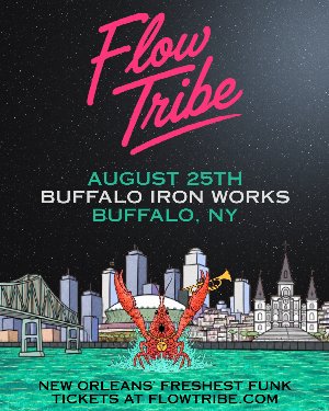 Flow Tribe - New Orleans Freshest Funk Comes to Buffalo!