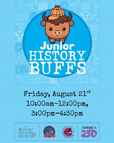 Junior History Buffs at The Buffalo History Museum — Aug 21, 2026