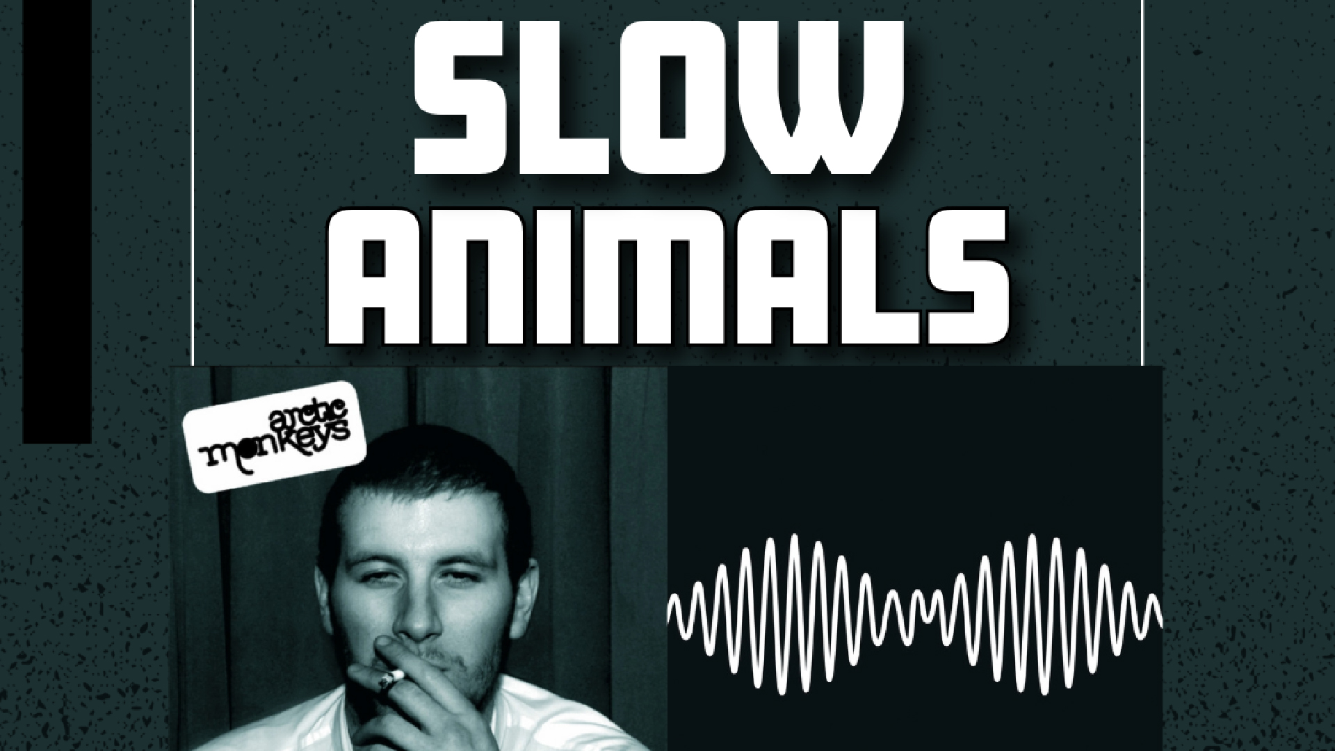Slow Animals w/ Silver Maple