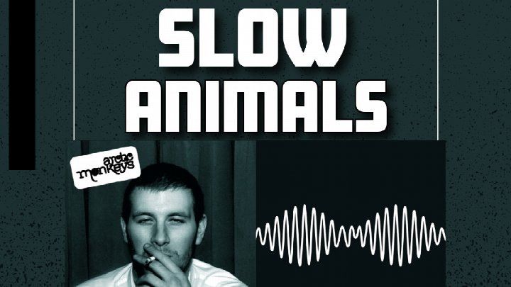 Slow Animals w/ Silver Maple