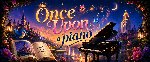Once Upon a Piano