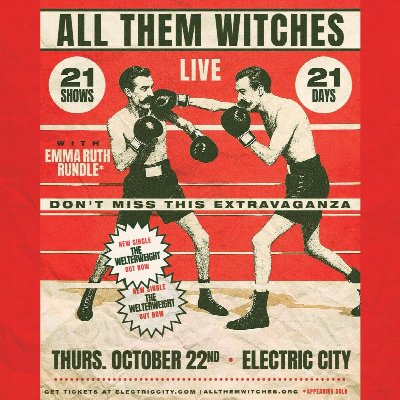 All Them Witches: 21 Shows / 21 Days at Electric City — Oct 22, 2026