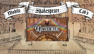 Mobile Shakespeare Lab presents “Macbeth”