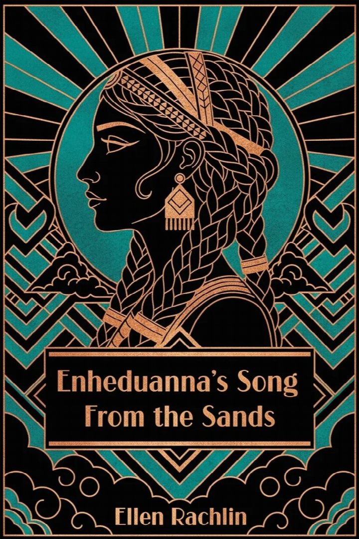 Book Launch: Enheduanna's Song from the Sands by Ellen Rachlin