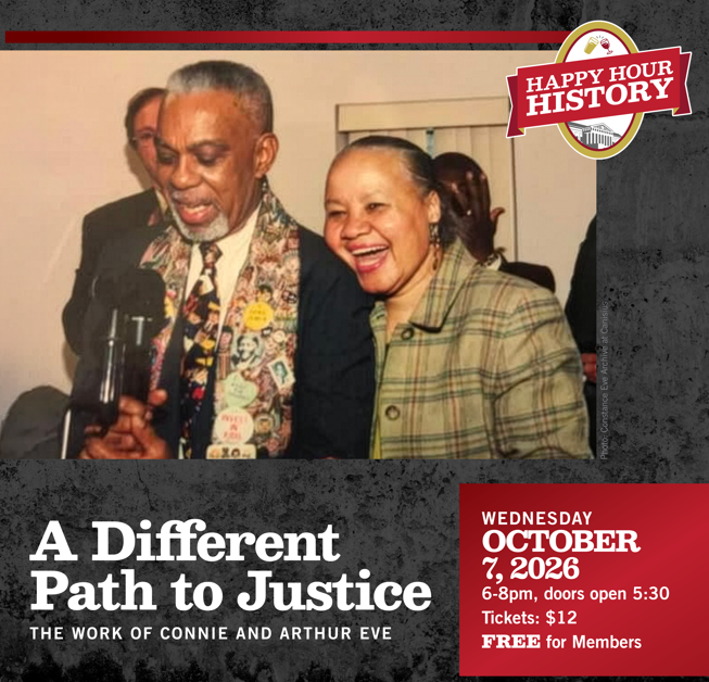 Happy Hour History: A Different Path to Justice – The Work of Connie and Arthur Eve