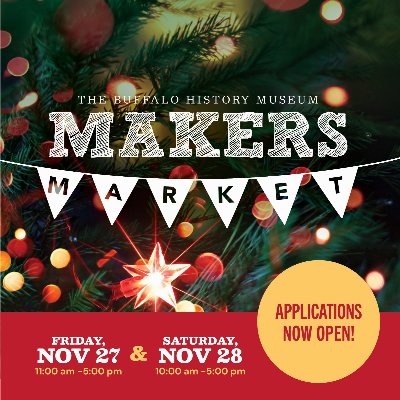 6th Annual Makers Market at The Buffalo History Museum — Nov 27, 2026