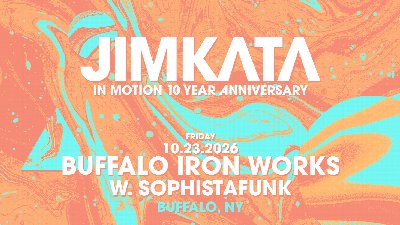 Jimkata w/ Sophistafunk at Buffalo Iron Works — Oct 23, 2026