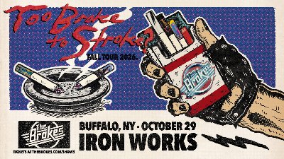 The Brokes: A tribute to The Strokes w/ The Trash Pandas at Buffalo Iron Works — Oct 29, 2026
