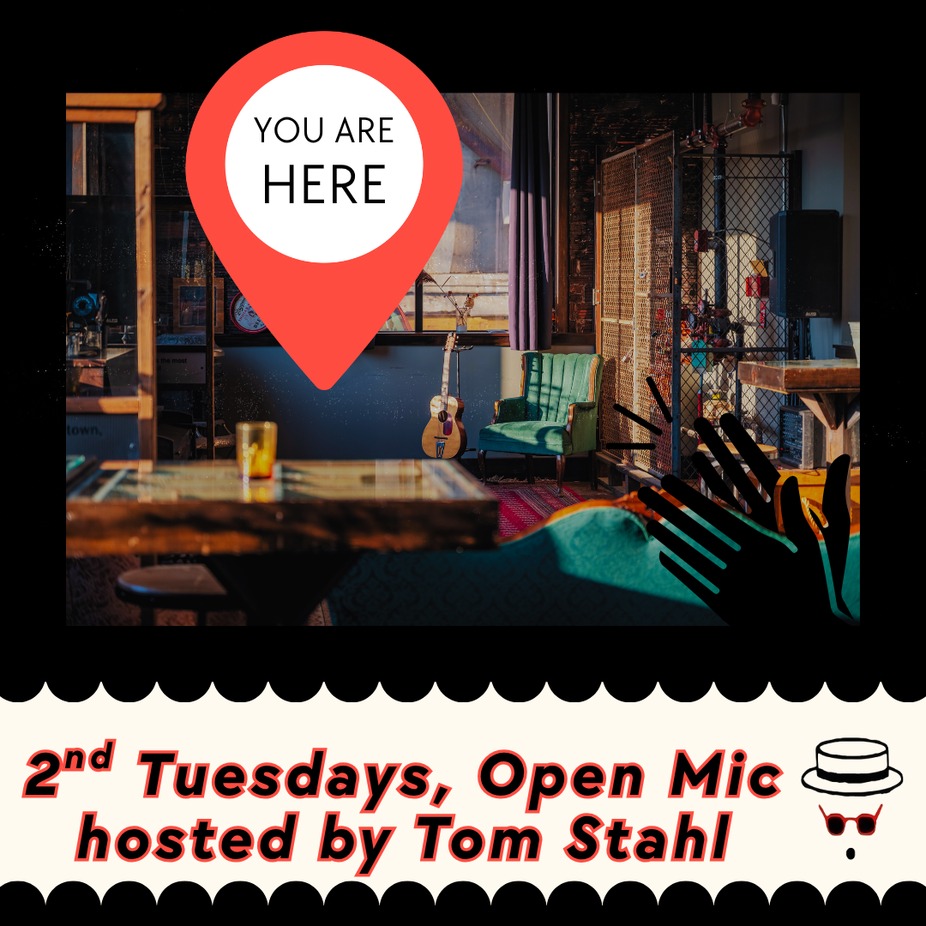 Open Mic hosted by Tom Stahl