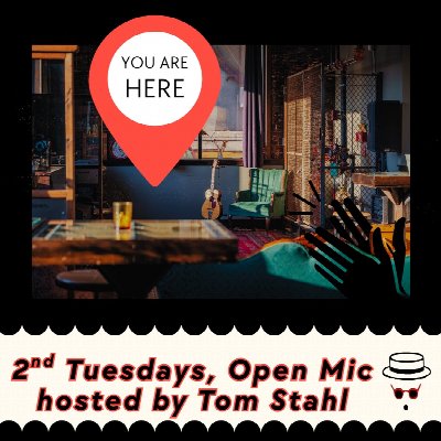 Open Mic hosted by Tom Stahl