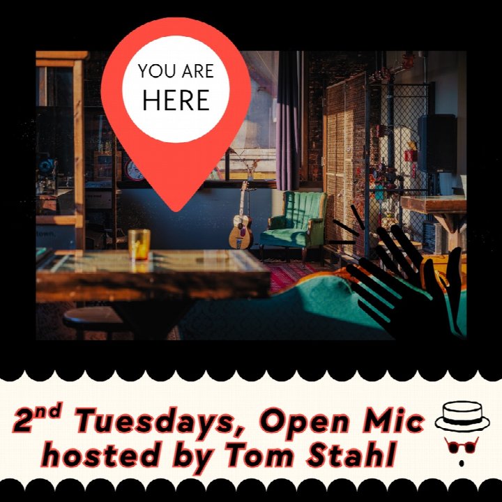 Open Mic hosted by Tom Stahl