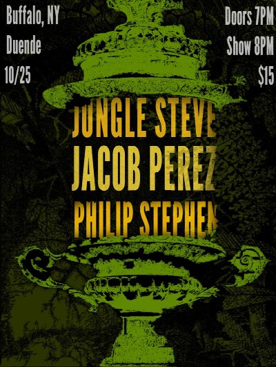 Jungle Steve + Jacob Pere + Philip Stephen at Duende at Silo City — Oct 25, 2026