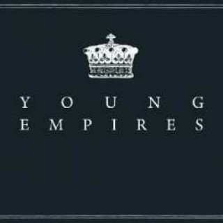 YOUNG EMPIRES with Royal Teeth