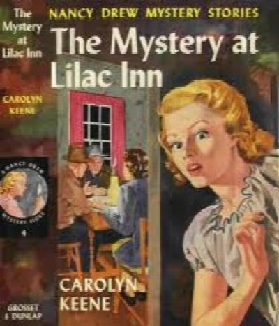 NANCY DREW and the Mystery at Lilac Inn