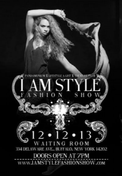 "I AM STYLE" FASHION SHOW at 334 Delaware Avenue, Buffalo, NY 14202 — Dec 12, 2013