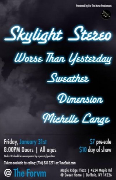 Skylight Stereo, Worse Than Yesterday, Dimension, Sweather, & Michelle Lange!
