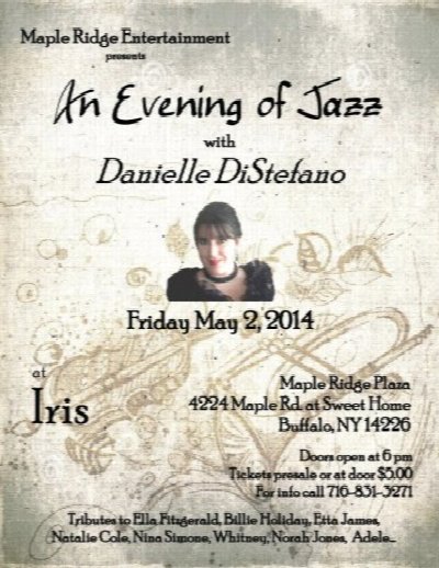 An Evening Of Jazz w/ Danielle DiStefano at 4224 Maple Rd. Amherst NY — May 2, 2014