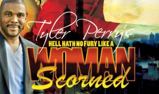 Tyler Perry's Hell Hath No Fury Like a Woman Scorned