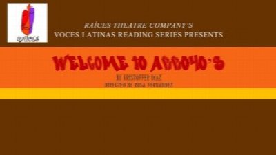 "Welcome to Arroyo's" by Kristoffer Diaz at Road Less Traveled Theater — Apr 27, 2014