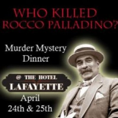 Killing Rocco Palladino-A Hotel Lafayette Murder Mystery at 391 Washington Street, Buffalo, NY 14203 — Apr 25, 2014