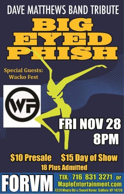 Big Eyed Phish (Dave Matthews Band Tribute) w/ Wacko Fest