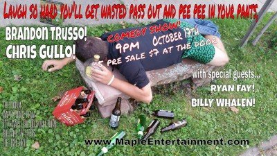 Laugh So Hard You'll Get Wasted Pass Out And Pee Pee In Your Pants Comedy Show at The Forvm — Oct 17, 2014
