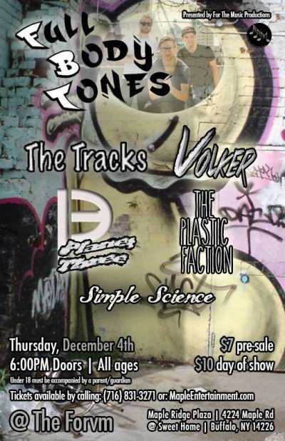 Full Body Tones - with: Divided Heaven, Volker, The Tracks, Planet Three, Simple Science, & The Plastic Faction at The Forvm — Dec 4, 2014